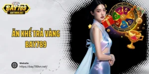 Ăn Khế Trả Vàng Bay789